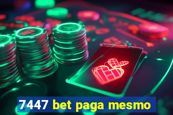 7447 bet paga mesmo